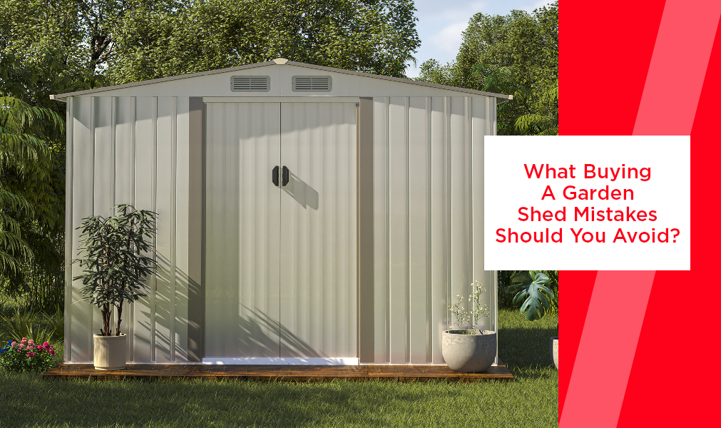 What Buying a Garden Shed Mistakes Should You Avoid