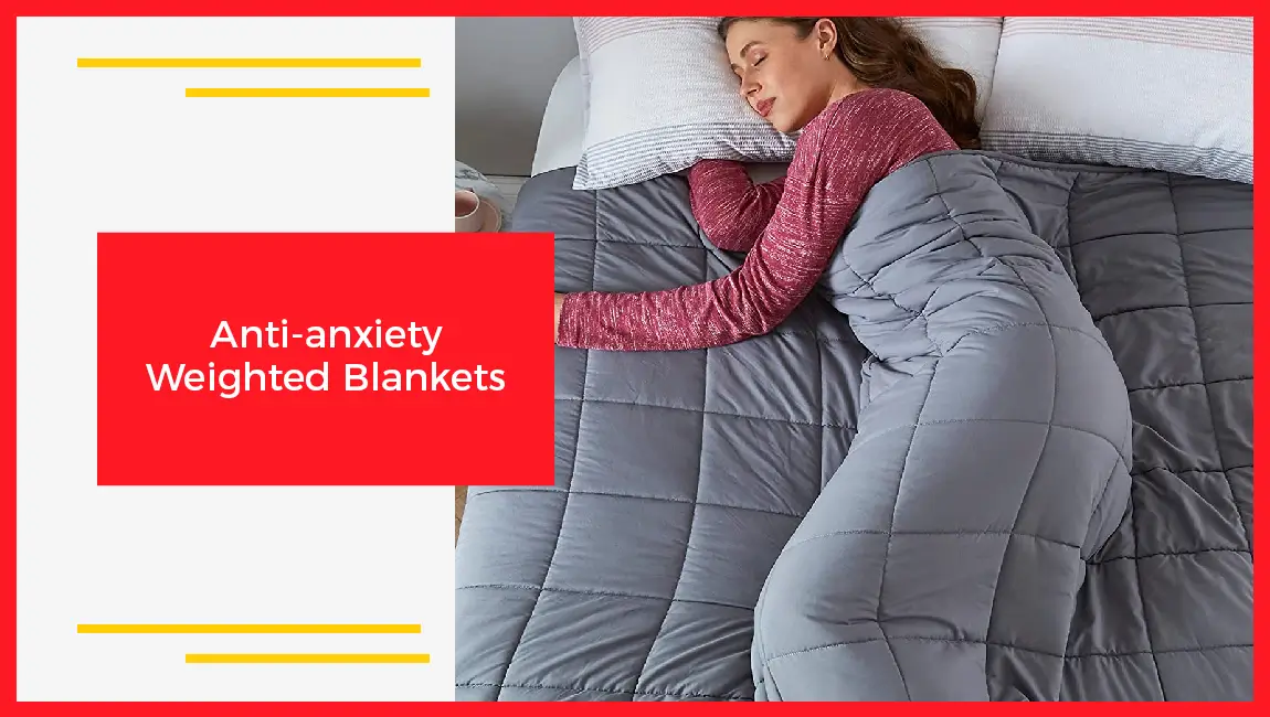 Anti Anxiety Weighted Blankets