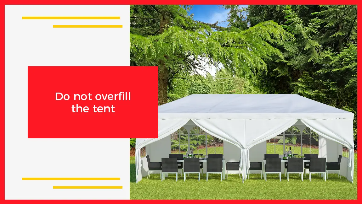 Do Not Overfill The Tent