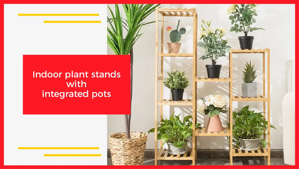 Indoor Plant Stands With Integrated Pots