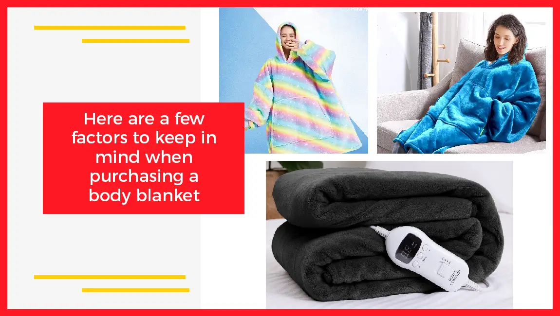 Here Are A Few Factors To Keep In Mind When Purchasing A Body Blanket