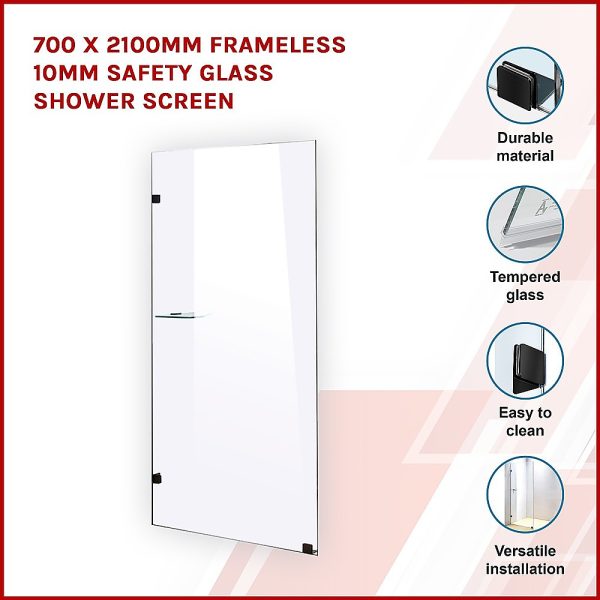 700 x 2100mm Frameless 10mm Safety Glass Shower Screen